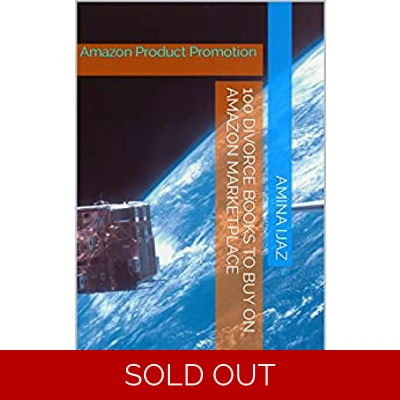 100 Divorce Books To Buy On Amazon Marketplace: Amazon Product Promotion (Amazon Book Promotion 87) Kindle Edition by Amina Ijaz (Author) Format: K